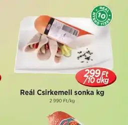 Real Reál Csirkemell sonka ajánlat