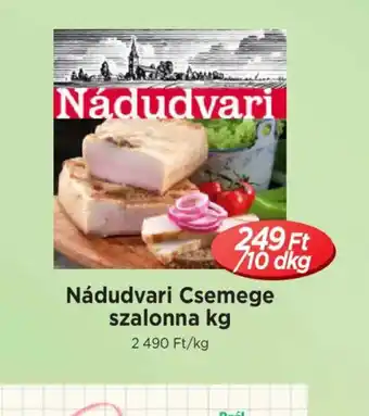 Real Nádudvari Csemege szalonna ajánlat