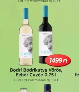 Real Bodri Bodrikutya Vörös, Fehér Cuvée ajánlat