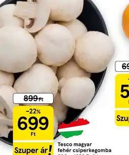 Tesco Tesco fehér csiperkegomba ajánlat
