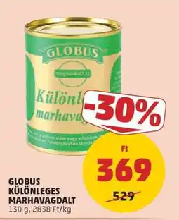 PENNY Globus Különleges Marhavagdalt ajánlat