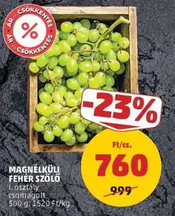 PENNY Magnélküli fehér szőlő ajánlat