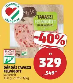 PENNY Dárdás Tavaszi Felvágott ajánlat