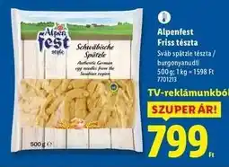 Lidl ALPENFEST Friss tészta ajánlat