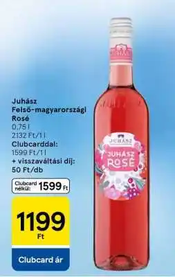 Tesco Juhász Felső-Magyarországi Rosé ajánlat