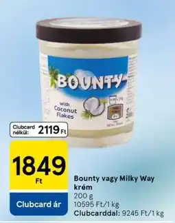Tesco Bounty vagy Milky Way krém ajánlat