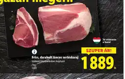 Lidl Friss, darabolt láncos sertéskaraj ajánlat