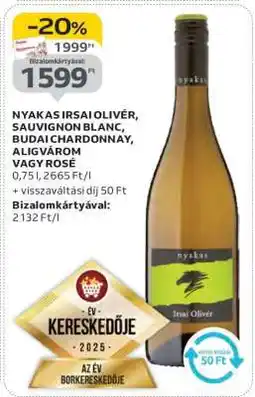 Auchan Nyakas Irsai Olivér, Sauvignon Blanc, Budai Chardonnay, Aligvárom vagy Rosé ajánlat