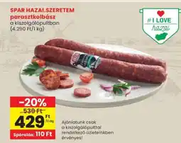 Spar SPAR HAZAI.SZERETEM parasztkolbász ajánlat