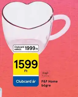 Tesco F&F Home bögre ajánlat