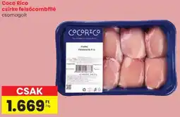Spar Coco Rico csirke felsőcombfilé ajánlat