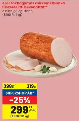 Spar eFeF fokhagymás csirkemellsonka fűszeres ízű bevonattal ajánlat