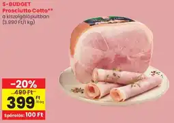 Spar S-BUDGET Prosciutto Cotto ajánlat