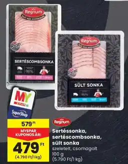 Spar Regnum Sertéssonka, sertéscombsonka, sült sonka ajánlat