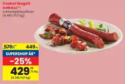 Spar Csabai lángolt kolbász ajánlat