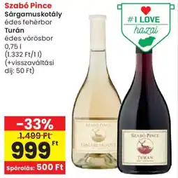 Spar Szabó Pince Sárgamuskotály, Turán ajánlat