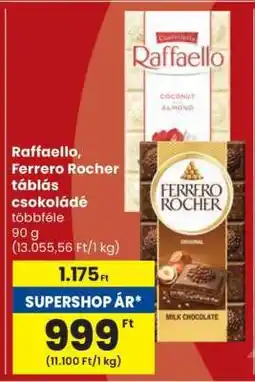 Spar Raffaello, Ferrero Rocher táblás csokoládé ajánlat