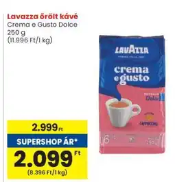 Spar Lavazza őrölt kávé Crema e Gusto Dolce ajánlat
