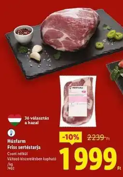 Lidl HÚSFARM Friss sertéstarja ajánlat