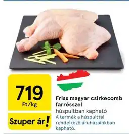 Tesco Friss magyar csirkecomb farrésszel ajánlat