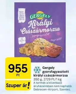 Tesco Gergely gyorsfagyasztott királyi császármorzsa ajánlat