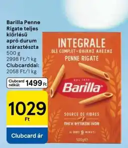 Tesco Barilla Penne Rigate teljes kiőrlésű apró durum száraztészta ajánlat