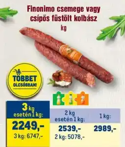 Metro Finonimo csemege vagy csípős füstölt kolbász ajánlat