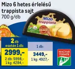 Metro Mizo 6 hetes érlelésű trappista sajt ajánlat