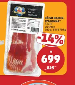 PENNY PÁPAI BACON-SZALONNA ajánlat