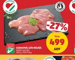 PENNY CSIRKEMÁJ SZÍV NÉLKÜL ajánlat