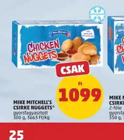 PENNY MIKE MITCHELL'S CSIRKE NUGGETS ajánlat