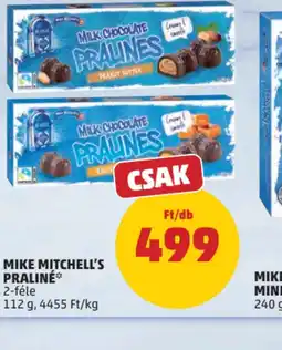 PENNY MIKE MITCHELL'S PRALINÉ ajánlat