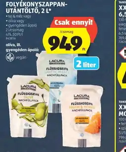 ALDI LACURA FOLYÉKONYSZAPPAN-UTÁNTÖLTŐ ajánlat