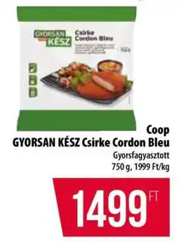 Coop Coop GYORSAN KÉSZ Csirke Cordon Bleu ajánlat