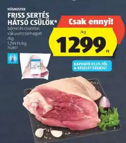 ALDI Friss Sertés Hátsó Csülök ajánlat
