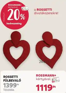 Rossmann Rossetti fülbevaló ajánlat