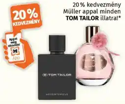 Müller Tom Tailor illatra ajánlat