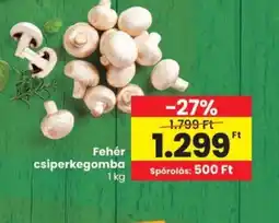 Spar Fehér csiperkegomba ajánlat