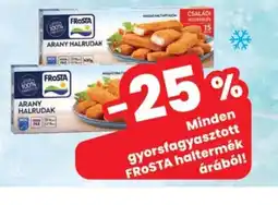 Spar FROSTA ARANY HALRÚDAK ajánlat
