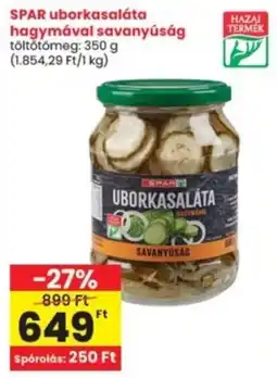 Interspar SPAR uborkasaláta hagymával savanyúság ajánlat
