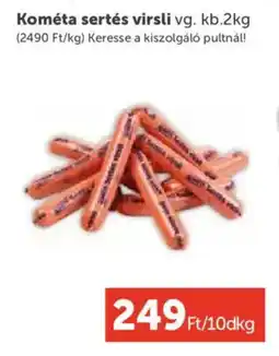 PRIVÁT Kométa sertés virsli ajánlat