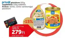 PRIVÁT Privát pástétom, vagdalthús ajánlat