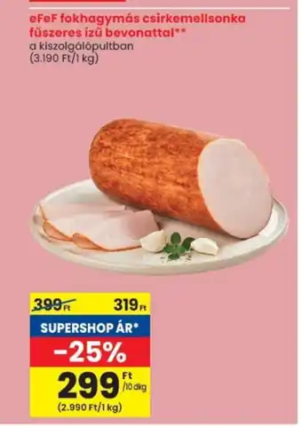 Spar eFeF fokhagymás csirkemellsonka fűszeres ízű bevonattal ajánlat