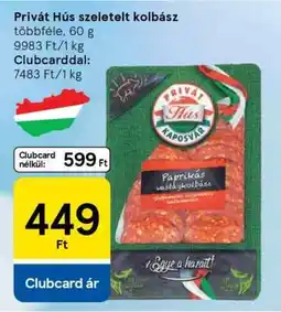 Tesco Privát Hús szeletelt kolbász ajánlat