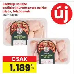 Spar Székely Csirke antibiotikummmentes csirke alsó-, felsőcomb ajánlat