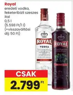 Spar Royal eredeti vodka, feketeribizli szeszes ital ajánlat