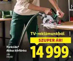 Lidl PARKSIDE Akkus körfűrész ajánlat