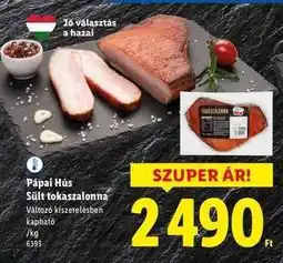 Lidl Pápai Hús Sült tokaszalonna ajánlat