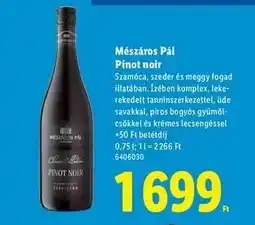 Lidl Mészáros Pál Pinot Noir ajánlat