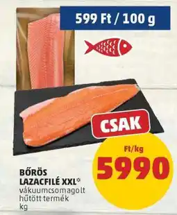 PENNY Bőrös Lazacfilé XXL ajánlat